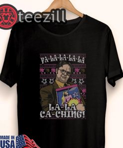 Dwight Schrute Fa La La La La La Ca Ching Ugly Christmas Shirt