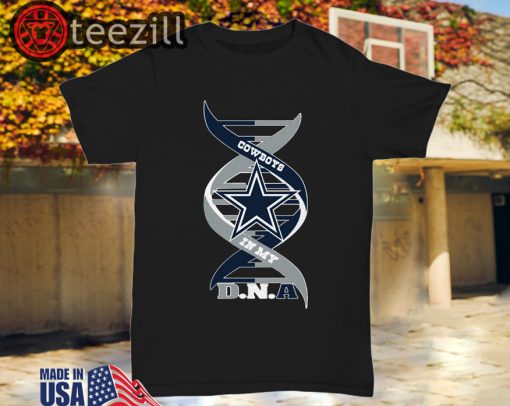 Fear The Dallas Cowboys in my DNA Tshirt