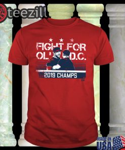 Fight For Ol' D.C. 2019 Champs Shirt Dave Martinez TShirts