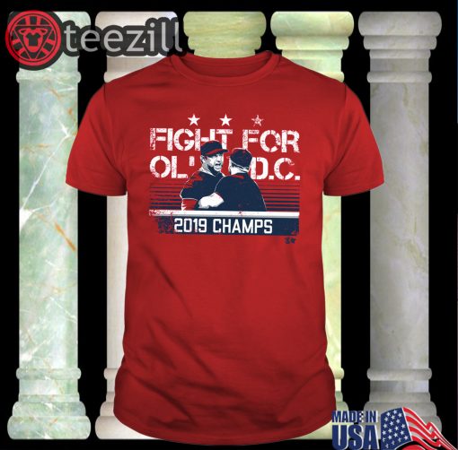 Fight For Ol' D.C. 2019 Champs Shirt Dave Martinez TShirts