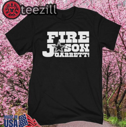 Fire Jason Garrett Shirt Dallas Cowboys T-Shirt