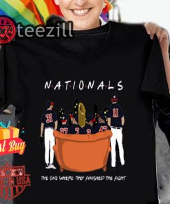 Friends Washington Nationals the one where they finished the fight Tshirt