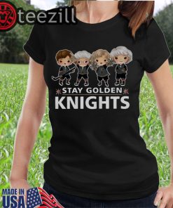 Golden Girls Stay Golden Knights Vegas Tee Shirt