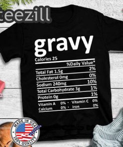 Gravy Nutrition Thanksgiving Costume Food Facts Christmas Shirts