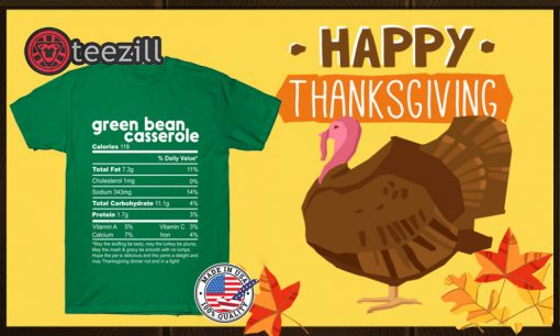 Green Bean Casserole Nutrition Facts Thanksgiving Shirts
