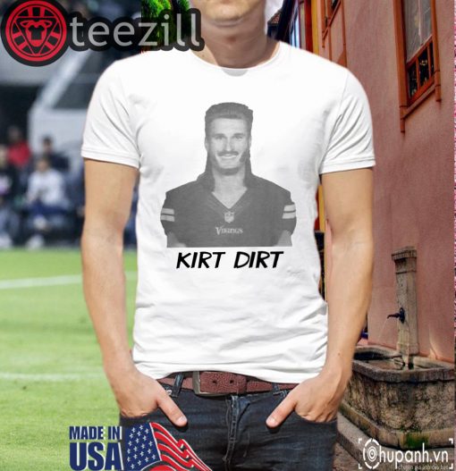 Kirk Dirt Shirt Kirk Cousins - Minnesota Vikings Shirt