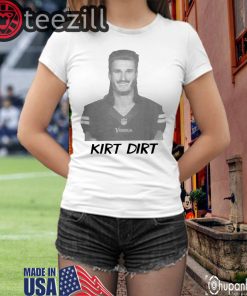 Kirk Dirt Shirt Kirk Cousins - Minnesota Vikings Tshirt