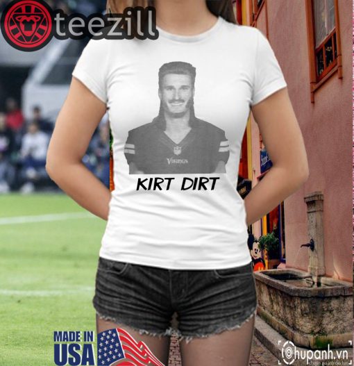 Kirk Dirt Shirt Kirk Cousins - Minnesota Vikings Tshirt