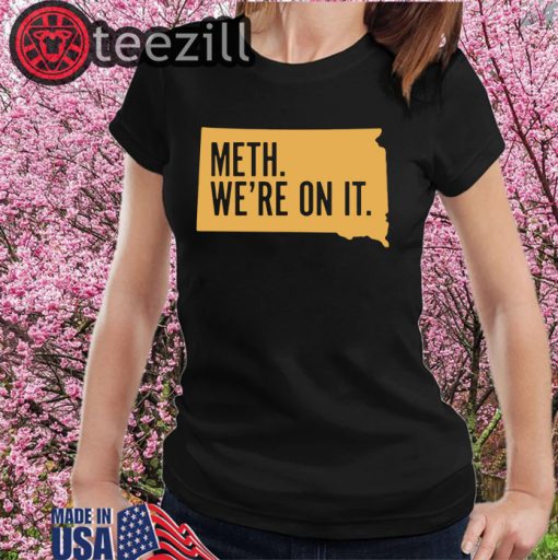 Meth We're On It T-Shirt Limited Edition