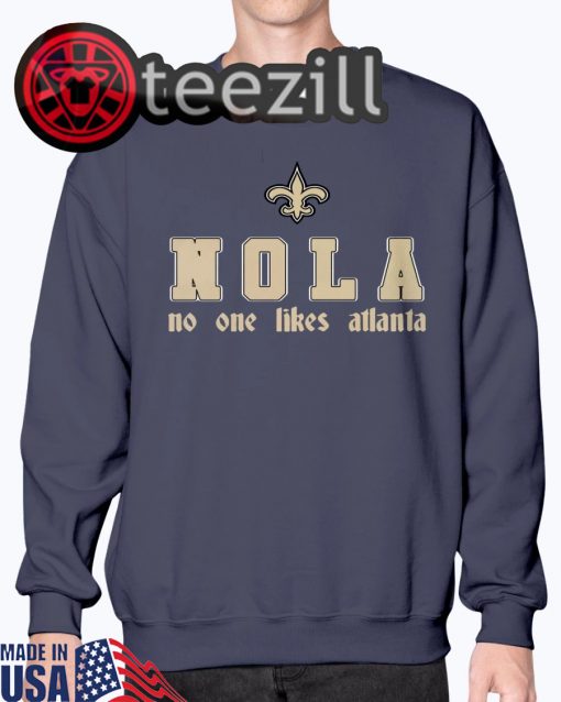 New NOLA No One Likes Atlanta Shirts