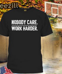 Nobody Cares Work Harder Shirt Lamar Jackson Tee
