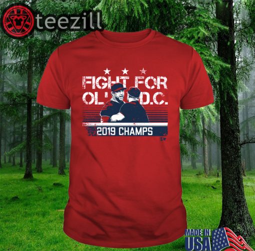 Official Dave Martinez Shirt - Fight For Ol' D.C. Champs Tshirt