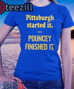 Pittsburgh Started It Shirt Unisex Tshirts
