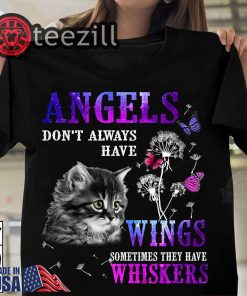 Queen Angels don’t always have wings sometimes they have whiskers Cat Shirt