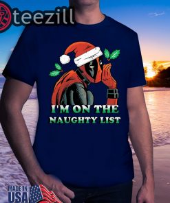 Santa Deadpool I'm On The Naughty List Christmas T-Shirts