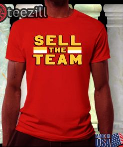 Sell The Team Shirts Classic