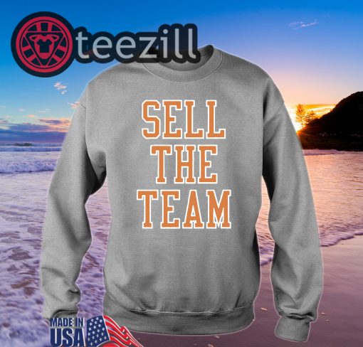 Sell The Team TShirt Limited Edition