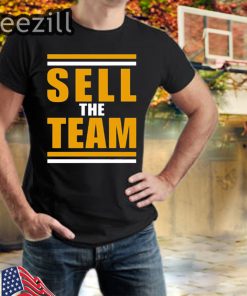 Sell The Team TShirt Unisex