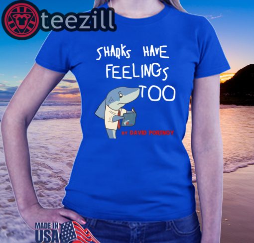 Sharks Have Feelings Too Turquoise Shirts
