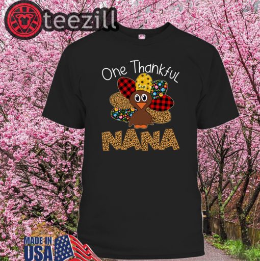 Thankgivings One Thankful Nana Turkey Leopart Shirt