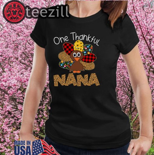 Thankgivings One Thankful Nana Turkey Leopart Shirts