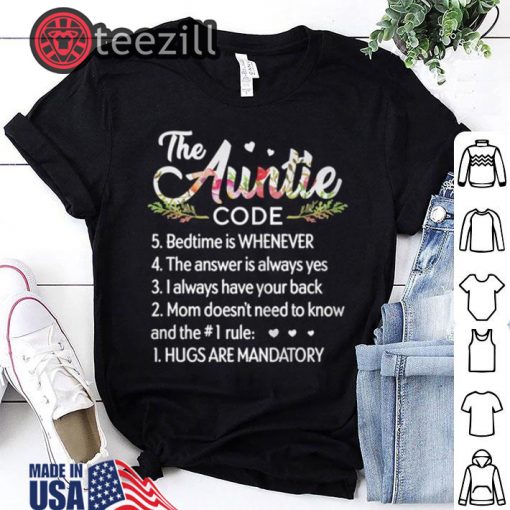 The auntie code bedtime is whenever the answer is always yes shirts