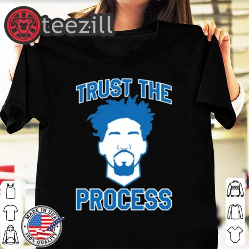 Trust The Process Shirts