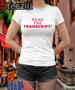 US Trump - Read the Transcript Tshirts