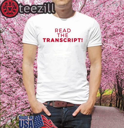 United States Read the Transcript Shirt