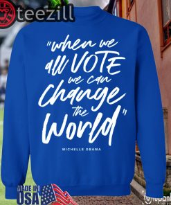 WHEN WE ALL VOTE T SHIRT