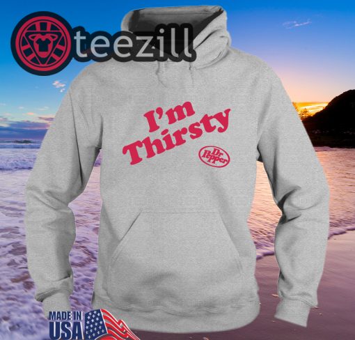 Women's I’m Thirsty Dr Pepper TShirt