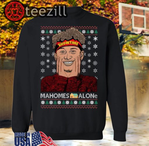 Xmas Showtime Mahomes Alone Christmas Sweatshirts