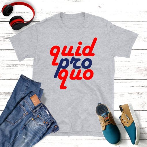 quid pro quo t-shirt