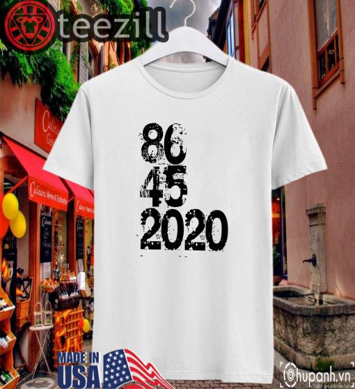 86 45 2020 Anti Trump 8645 Tshirt