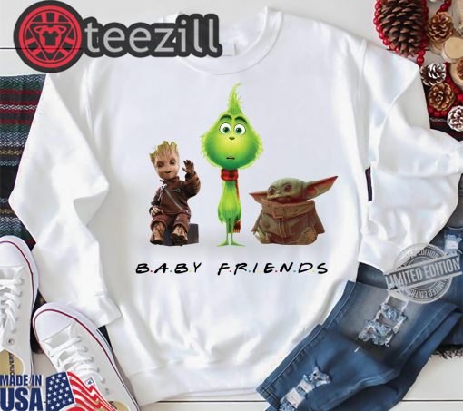 Baby Yoda Baby Grinch And Baby Groot Baby Friends Gift Tshirt