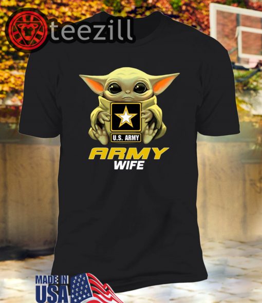 Baby Yoda Hug Us Army Wife Official T-Shirts