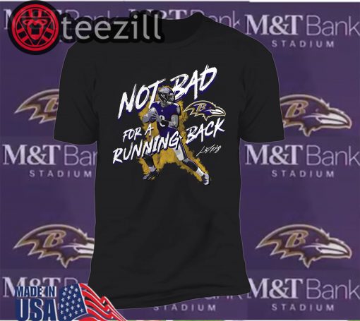 Baltimore Ravens Lamar Jackson NFL Not Bad For A Running Back T-Shirt