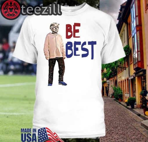 #BeBest Trump - Be Best Shirt