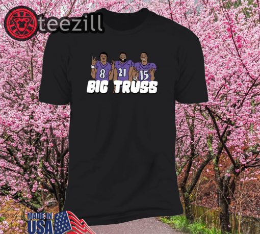 Big Truss Shirt - Lamar Jackson, Mark Ingram, Marquise Brown