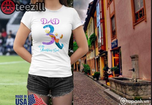 Birthday Girl Little Mermaid Dad T-Shirts