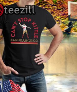 Can't Stop George Kittle TShirt Limited Edition Officiall