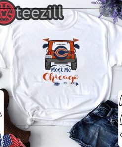 Chicago Bears Go Bears meet me in Chicago Car Tshirt