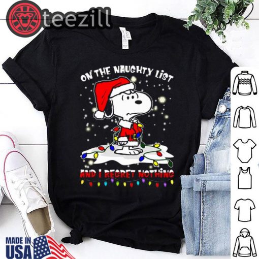 Christmas Snoopy On The Naughty List And I Regret Nothing Shirt