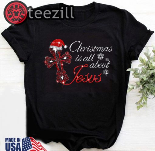 Cross Christmas is all about Jesus Shirts
