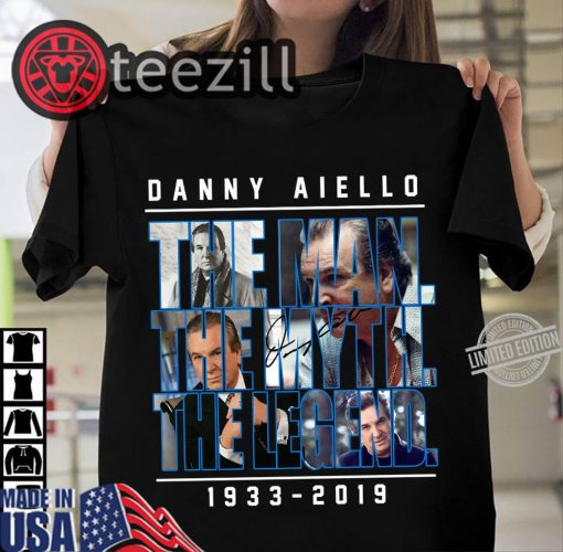 Danny Aiello The Man The Myth The Legend 1933 2019 TShirts