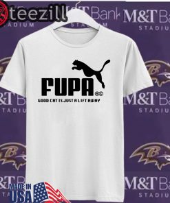 Fupa Good Cat Is Just A Lift Away Shirts Limited Edition Logo