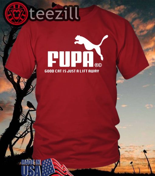 Fupa RC Good Cat Is Just A Lift Away T Shirt