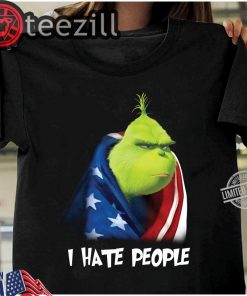 Grinch And America Flag I Hate People TShirts