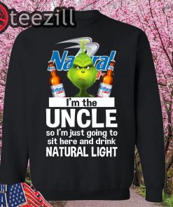 Grinch Uncle Just Sit Here And Drink Natural Light Beer Tshirt