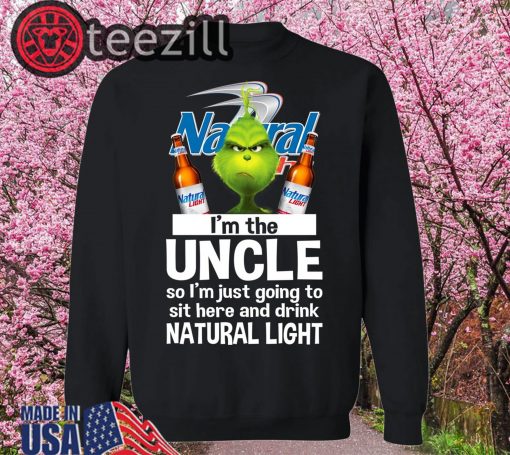Grinch Uncle Just Sit Here And Drink Natural Light Beer Tshirt